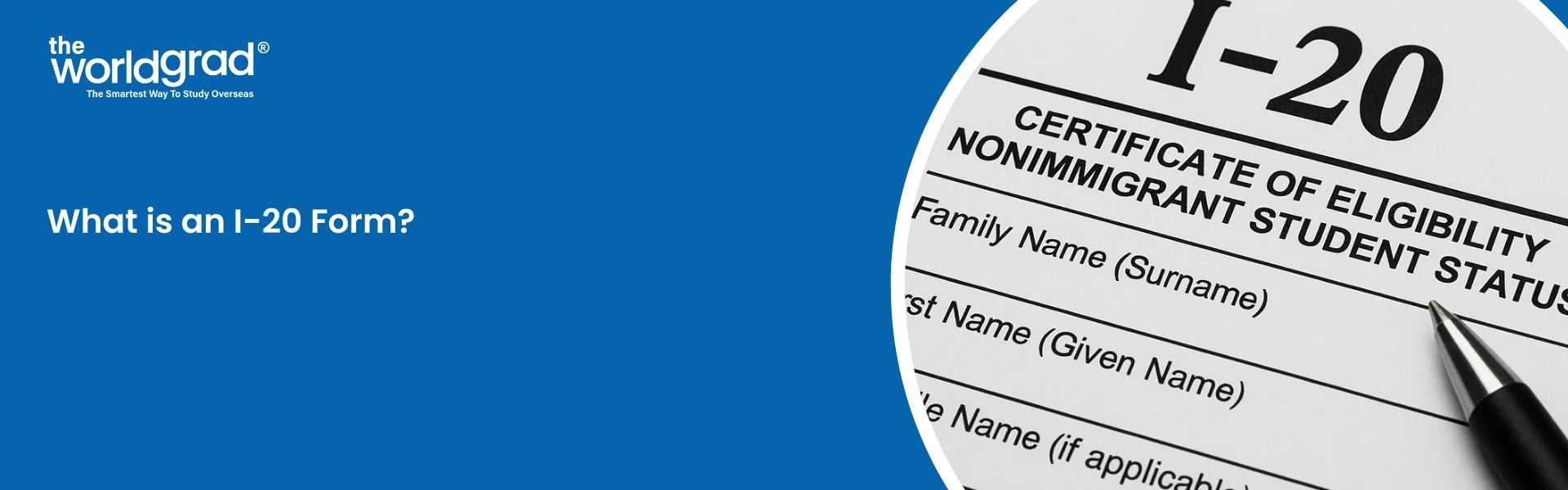 What is an I-20 Form? Complete Guide for International Students